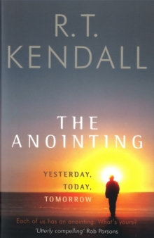 The Anointing : Yesterday, Today, Tomorrow, Paperback Book The Anointing : Yesterday, Today, Tomorrow, Paperback Book