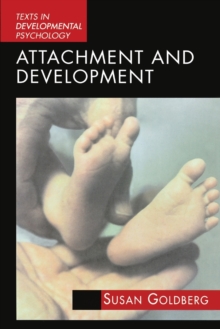 Attachment and Development, Paperback / softback Book Attachment and Development, Paperback / softback Book
