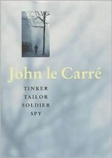 Tinker Tailor Soldier Spy, Hardback Book Tinker Tailor Soldier Spy, Hardback Book