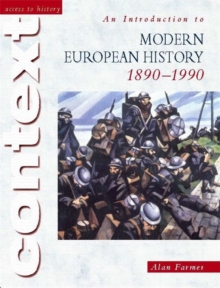 Access To History Context: An Introduction to Modern European History, 1890-1990, Paperback Book Access To History Context: An Introduction to Modern European History, 1890-1990, Paperback Book
