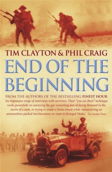 End of the Beginning : From the Siege of Malta to the Victory at Alamein, Paperback Book End of the Beginning : From the Siege of Malta to the Victory at Alamein, Paperback Book