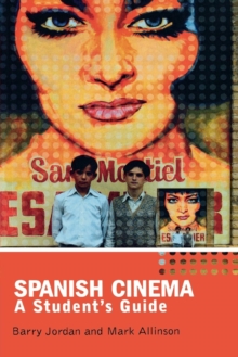 Spanish Cinema : A Student's Guide, Paperback Book Spanish Cinema : A Student's Guide, Paperback Book