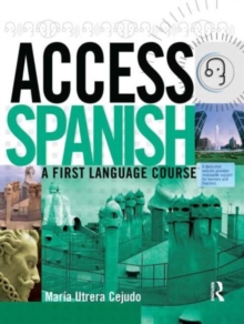 Access Spanish : A first language course, Hardback Book Access Spanish : A first language course, Hardback Book