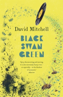 Black Swan Green : Longlisted for the Booker Prize