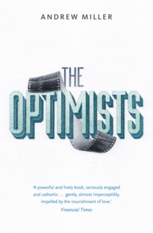 The Optimists, Paperback / softback Book The Optimists, Paperback / softback Book