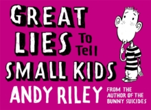 Great Lies to Tell Small Kids, Hardback Book Great Lies to Tell Small Kids, Hardback Book