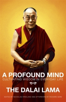 A Profound Mind : Cultivating Wisdom in Everyday Life, Paperback Book A Profound Mind : Cultivating Wisdom in Everyday Life, Paperback Book