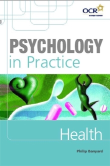 Psychology in Practice: Health, Paperback Book Psychology in Practice: Health, Paperback Book