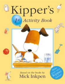 Kipper: Kipper's 1st Activity Book, Paperback / softback Book Kipper: Kipper's 1st Activity Book, Paperback / softback Book