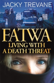 Fatwa : Living with a death threat