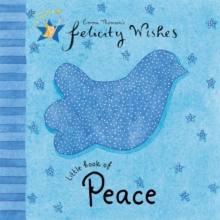 Felicity Wishes: Little Book of Peace, Hardback Book Felicity Wishes: Little Book of Peace, Hardback Book