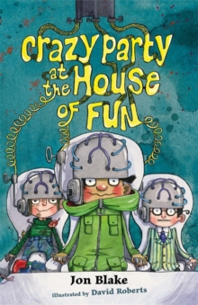 Crazy Party at the House of Fun : Bk. 2, Paperback Book Crazy Party at the House of Fun : Bk. 2, Paperback Book