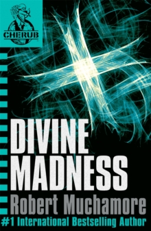 CHERUB: Divine Madness : Book 5