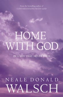 Home with God : In a Life That Never Ends, Paperback Book Home with God : In a Life That Never Ends, Paperback Book