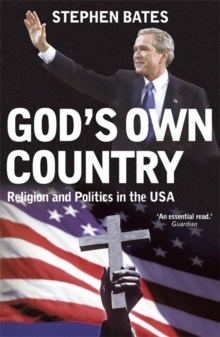God's Own Country : Religion and Politics in the USA, Paperback Book God's Own Country : Religion and Politics in the USA, Paperback Book