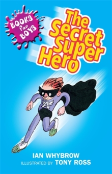 The Secret Superhero : Book 10, Paperback Book The Secret Superhero : Book 10, Paperback Book