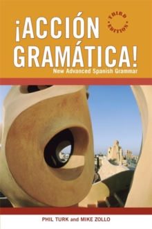 !Accion Gramatica!: New Advanced Spanish Grammar, Paperback Book !Accion Gramatica!: New Advanced Spanish Grammar, Paperback Book