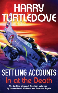 Settling Accounts : In at the Death, Paperback Book Settling Accounts : In at the Death, Paperback Book