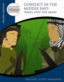 Hodder Twentieth Century History: Conflict in the Middle East: Israel and the Arabs 2nd Edition, Paperback Book Hodder Twentieth Century History: Conflict in the Middle East: Israel and the Arabs 2nd Edition, Paperback Book