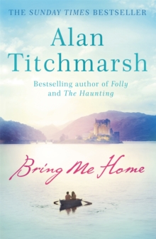 Bring Me Home : The perfect escapist read for fans of Kate Morton and Tracy Rees