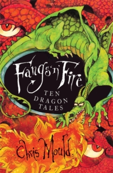 Fangs 'n' Fire : Ten Dragon Tales, Paperback Book Fangs 'n' Fire : Ten Dragon Tales, Paperback Book
