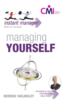 Instant Manager: Managing Yourself, Paperback / softback Book Instant Manager: Managing Yourself, Paperback / softback Book