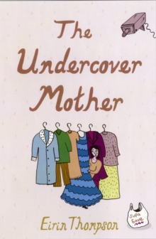 The Undercover Mother, Paperback / softback Book The Undercover Mother, Paperback / softback Book