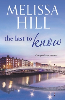 The Last To Know, Paperback / softback Book The Last To Know, Paperback / softback Book