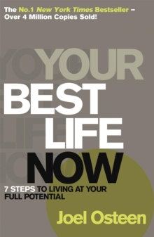 Your Best Life Now, Paperback / softback Book Your Best Life Now, Paperback / softback Book