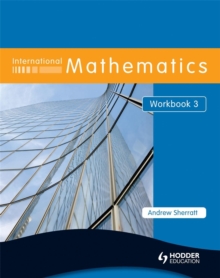 International Mathematics Workbook 3, Paperback / softback Book International Mathematics Workbook 3, Paperback / softback Book