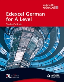 Edexcel German for A Level Student's Book, Mixed media product Book Edexcel German for A Level Student's Book, Mixed media product Book
