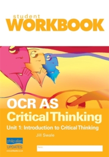OCR AS Critical Thinking Unit 1: Introduction to Critical Thinking Workbook, Paperback Book OCR AS Critical Thinking Unit 1: Introduction to Critical Thinking Workbook, Paperback Book