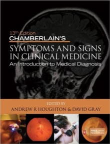 Chamberlain's Symptoms and Signs in Clinical Medicine 13th Edition, An Introduction to Medical Diagnosis, Paperback Book Chamberlain's Symptoms and Signs in Clinical Medicine 13th Edition, An Introduction to Medical Diagnosis, Paperback Book