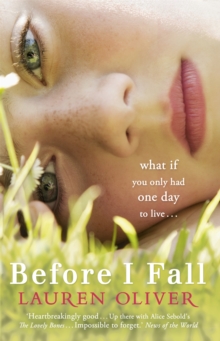 Before I Fall : From the bestselling author of Panic, soon to be a major Amazon Prime series