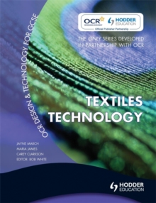 OCR Design and Technology for GCSE : Textiles Technology, Paperback Book OCR Design and Technology for GCSE : Textiles Technology, Paperback Book