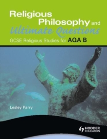 AQA Religious Studies B: Religious Philosophy and Ultimate Questions, Paperback Book AQA Religious Studies B: Religious Philosophy and Ultimate Questions, Paperback Book