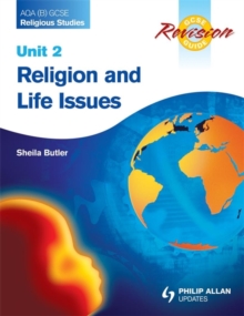 AQA (B) GCSE Religious Studies Revision Guide Unit 2: Religion and Life Issues, Paperback Book AQA (B) GCSE Religious Studies Revision Guide Unit 2: Religion and Life Issues, Paperback Book