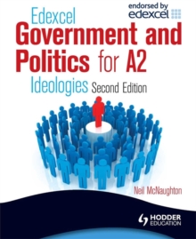 Edexcel Government & Politics for A2: Ideologies, Paperback Book Edexcel Government & Politics for A2: Ideologies, Paperback Book