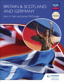 New Higher History: Britain & Scotland and Germany, Paperback Book New Higher History: Britain & Scotland and Germany, Paperback Book