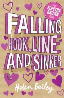 Falling Hook, Line and Sinker : Crazy World of Electra Brown, Paperback Book Falling Hook, Line and Sinker : Crazy World of Electra Brown, Paperback Book