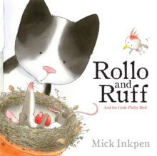 Rollo and Ruff and the Little Fluffy Bird, Paperback Book Rollo and Ruff and the Little Fluffy Bird, Paperback Book