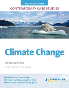 AS/A2 Geography Contemporary Case Studies: Climate Change, Paperback Book AS/A2 Geography Contemporary Case Studies: Climate Change, Paperback Book