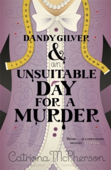 Dandy Gilver and an Unsuitable Day for a Murder, Hardback Book Dandy Gilver and an Unsuitable Day for a Murder, Hardback Book