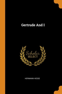 Gertrude and I, Paperback / softback Book Gertrude and I, Paperback / softback Book