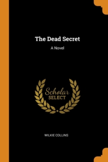 The Dead Secret, Paperback / softback Book The Dead Secret, Paperback / softback Book