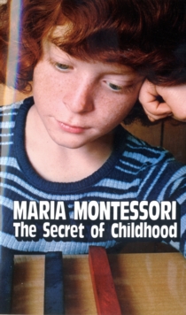 Secret of Childhood, Paperback Book Secret of Childhood, Paperback Book