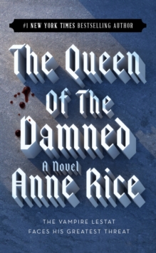 The Queen of the Damned, Paperback / softback Book The Queen of the Damned, Paperback / softback Book