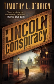 The Lincoln Conspiracy, Paperback / softback Book The Lincoln Conspiracy, Paperback / softback Book