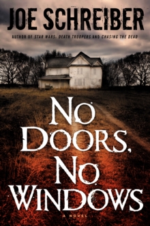 No Doors, No Windows : A Novel