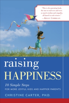 Raising Happiness, Paperback / softback Book Raising Happiness, Paperback / softback Book
